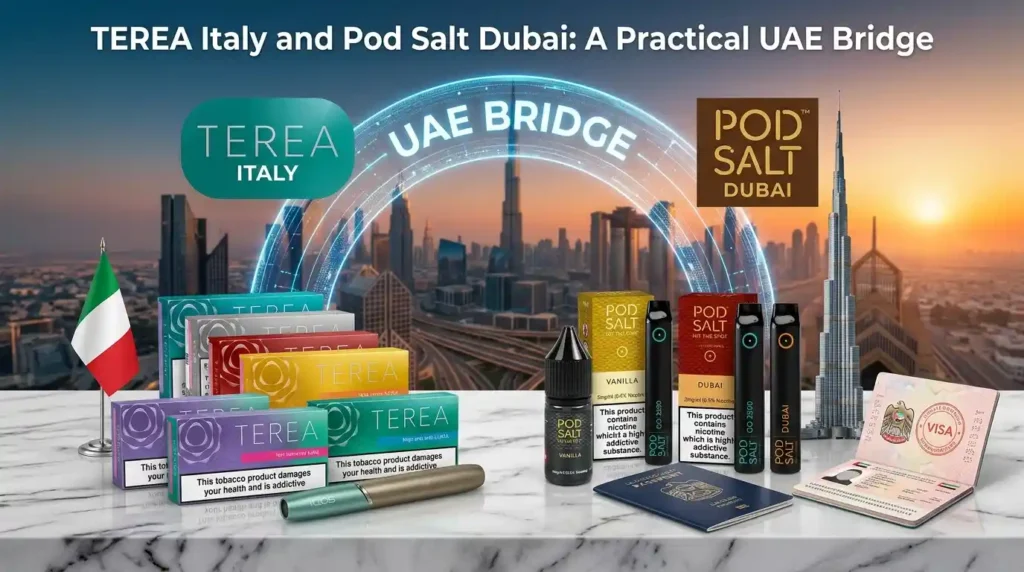 TEREA Italy and Pod Salt Dubai